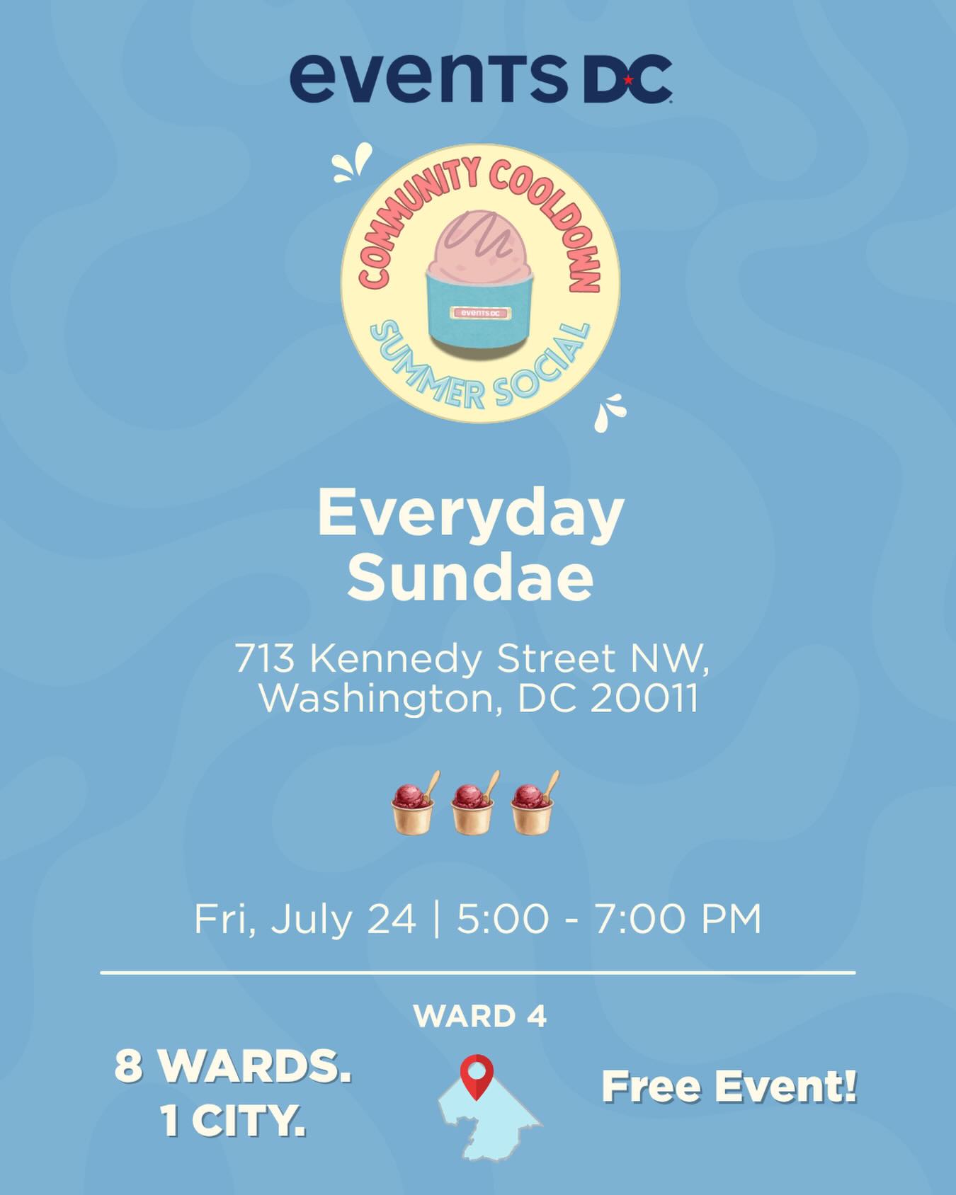 A free treat to beat the heat! 

We invite you to this summer’s third Community Cooldown! Join us tomorrow, Friday, July 24 from 5:00-7:00 PM, at @everydaysundaedc (713 Kennedy Street NW) for free scoops, fun and friends. 

Also, be sure to pick up an @in