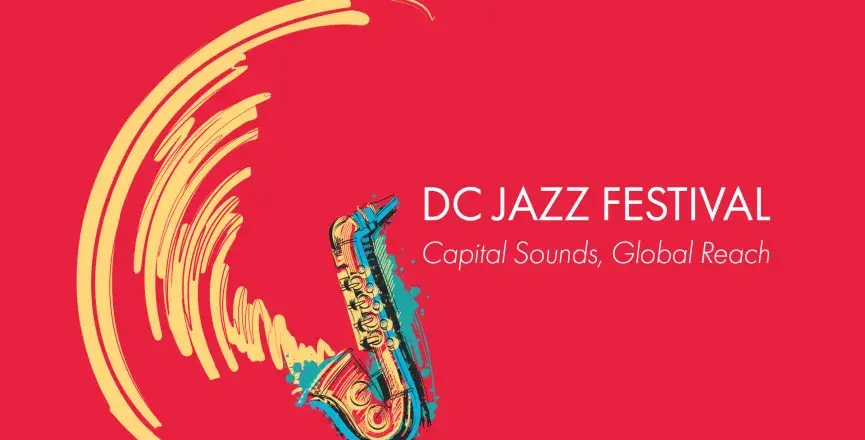 DC Jazz Festival | Capital Sounds, Global Reach