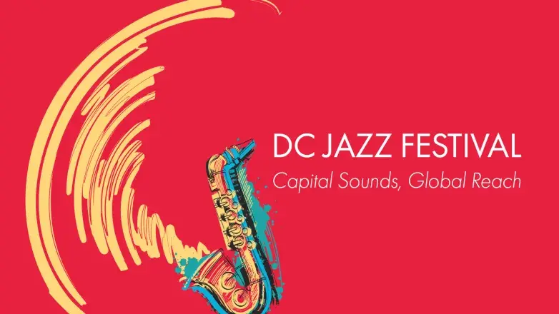 DC Jazz Festival | Capital Sounds, Global Reach