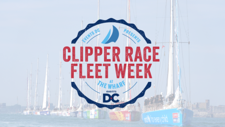 Events DC Presents Clipper Race Fleet Week at The Wharf